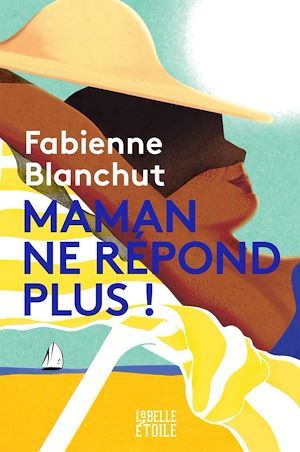 Couverture ebook de Maman ne répond plus, de Fabienne Blanchut