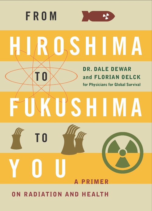 Couverture ebook de From Hiroshima to Fukushima to You, de Dale Dewar, Florian Oelck