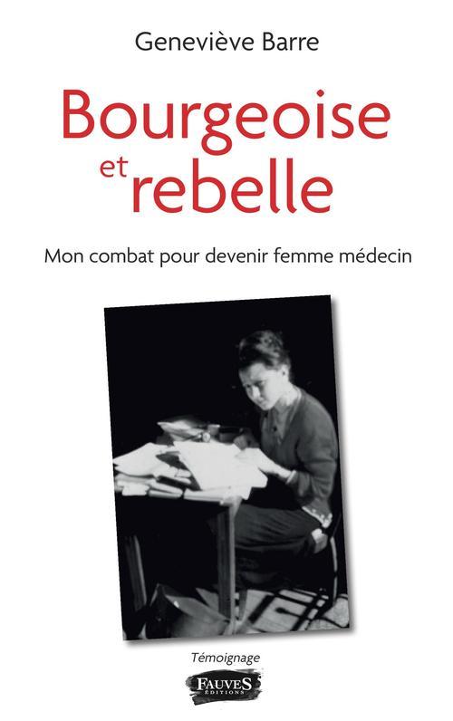 ebook cover of Bourgeoise et rebelle, by Geneviève Barre