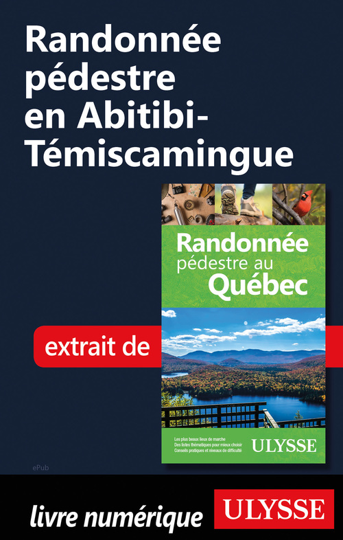 Couverture ebook de Randonnée pédestre en Abitibi-Témiscamingue, de Yves Seguin