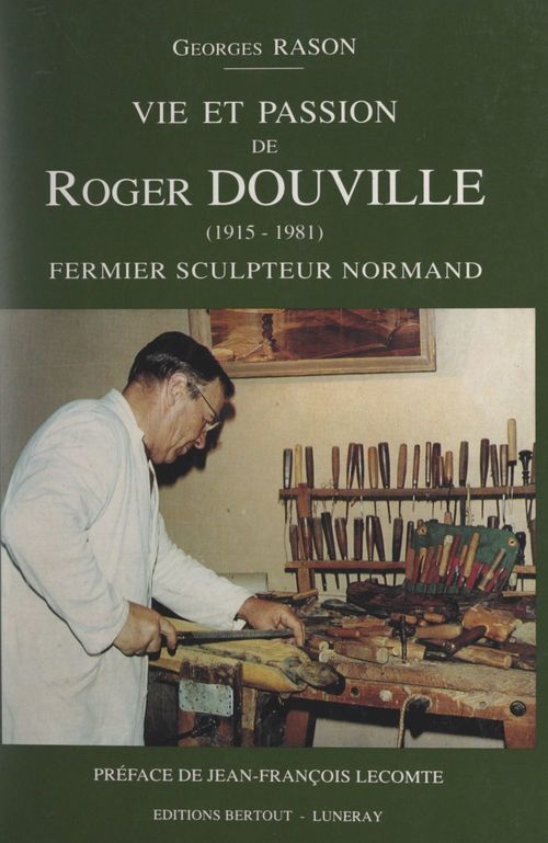 Couverture ebook de Vie et passion de Roger Douville (1915-1981), de Georges Rason