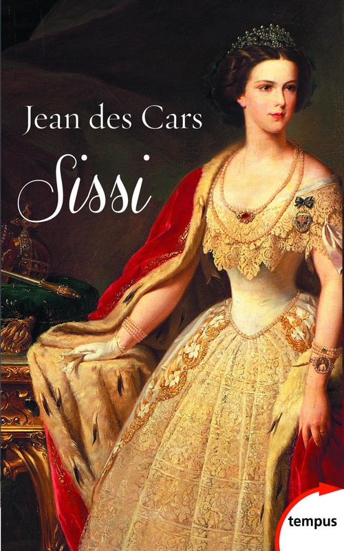 ebook cover of Sissi Impératrice d'Autriche et reine de Hongrie, by Jean des Cars