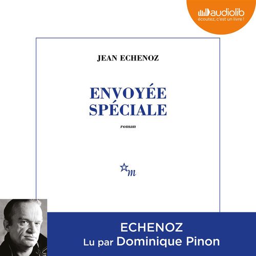 Couverture audiobook de Envoyée spéciale, de Jean Echenoz