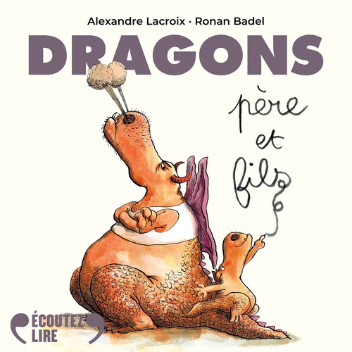 audiobook cover of Dragons, père et fils, by Alexandre Lacroix