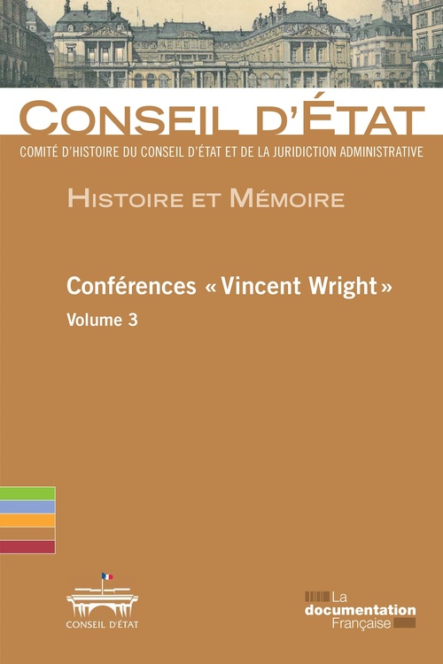 ebook cover of Conférences "Vincent Wright" - Volume 3, by Comité d'histoire du conseil d'Etat