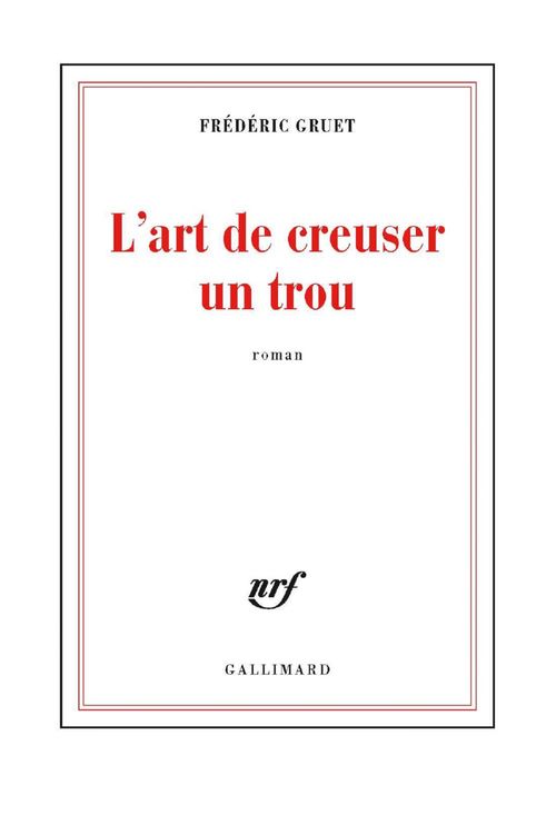 Couverture ebook de L'art de creuser un trou, de Frédéric Gruet