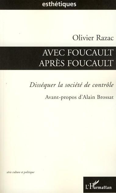 ebook cover of Avec Foucault, après Foucault, by Olivier Razac