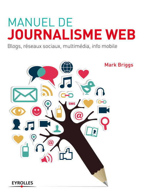Couverture ebook de Manuel de journalisme web, de Mark Briggs