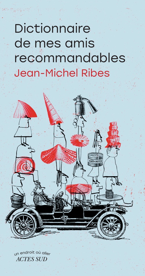 ebook cover of Dictionnaire de mes amis recommandables, by Jean-Michel Ribes
