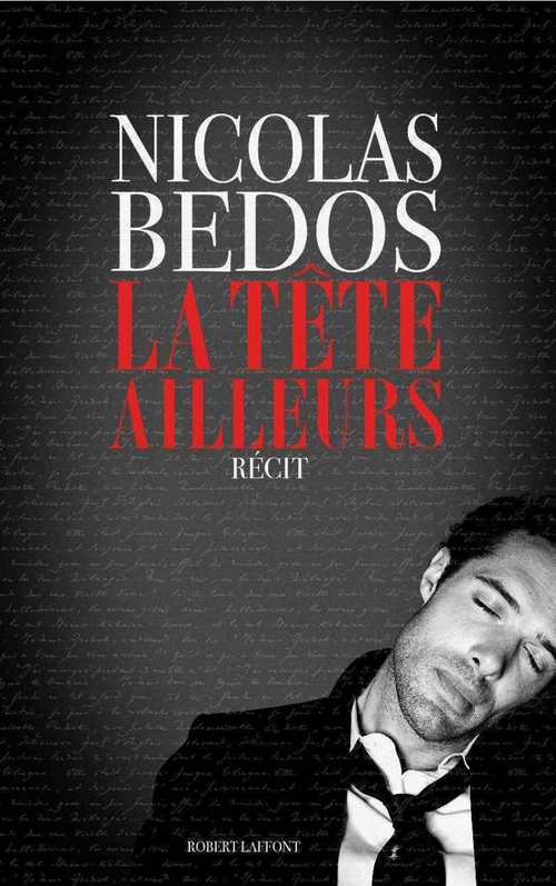 Couverture ebook de La tête ailleurs, de Nicolas Bedos