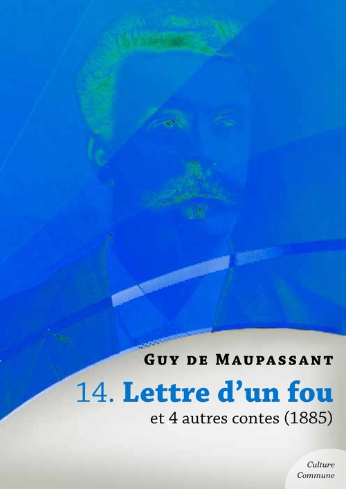 Couverture ebook de Lettre d'un fou et 4 autres contes, de Guy de Maupassant