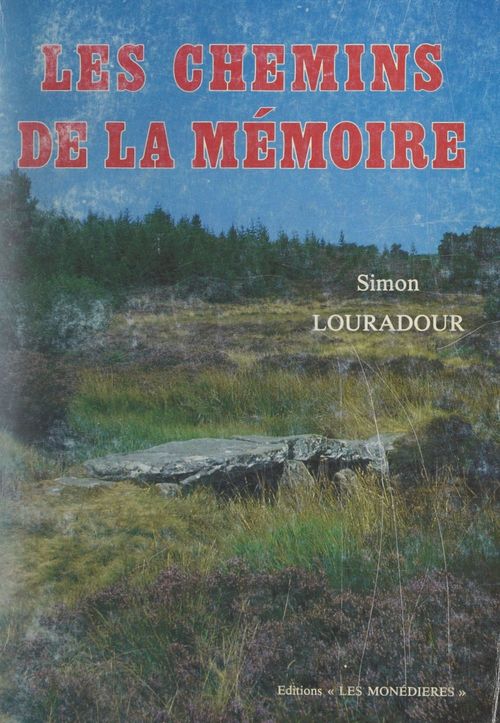 Couverture ebook de Les chemins de la mémoire, de Simon Louradour