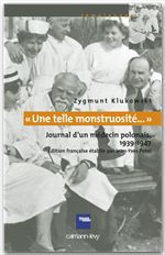 ebook cover of «Une telle monstruosité...» Journal d'un médecin polonais 1933-1947, by Zygmunt Klukowski