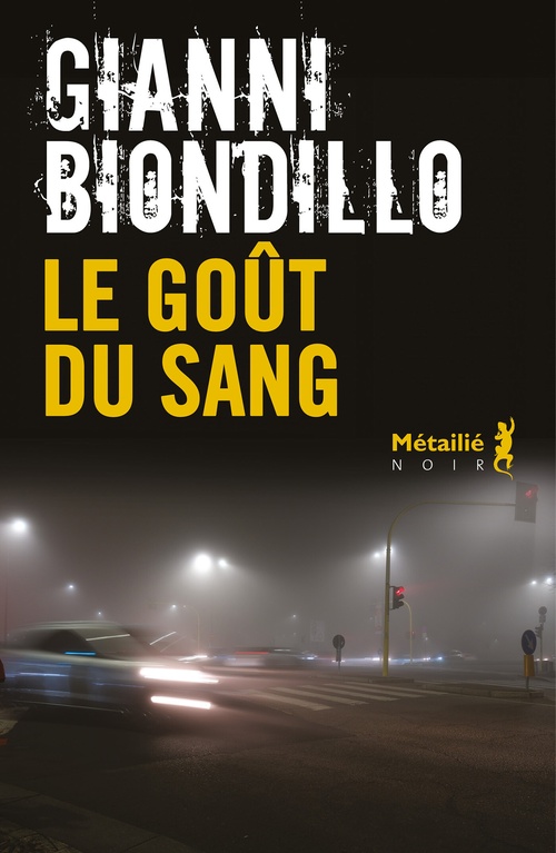 ebook cover of Le Goût du sang, by Gianni Biondillo