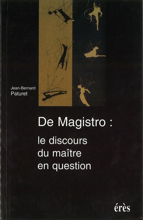 Couverture ebook de De magistro : le discours du maître en question, de Jean-bernard Paturet