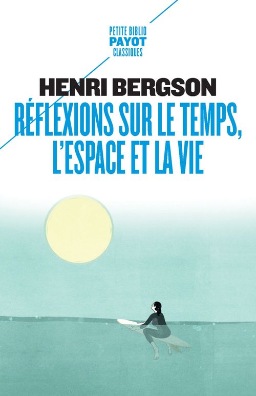 ebook cover of Réflexions sur le temps, l'espace et la vie, by Henri Bergson