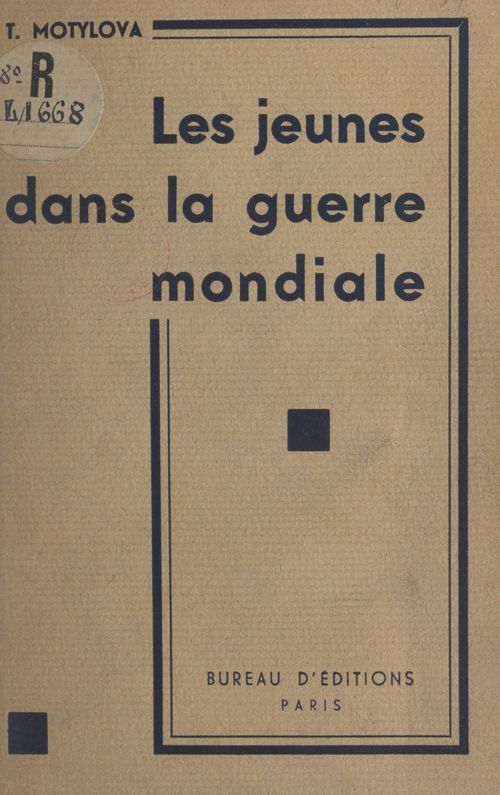 Couverture ebook de Les jeunes dans la guerre mondiale, de Tamara Motylova