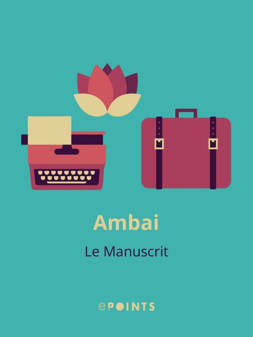 ebook cover of Le Manuscrit, by Ambai