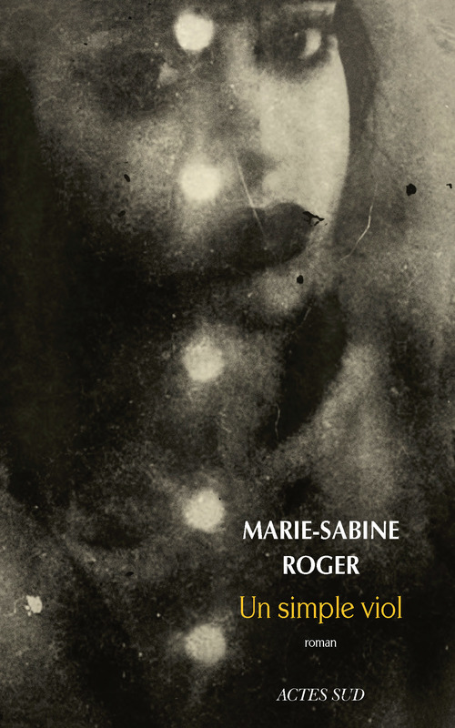 Couverture ebook de Un simple viol, de Marie-Sabine Roger