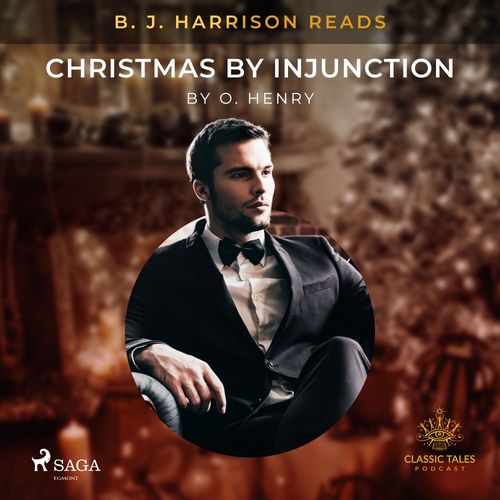 Couverture audiobook de B. J. Harrison Reads Christmas by Injunction, de O. Henry