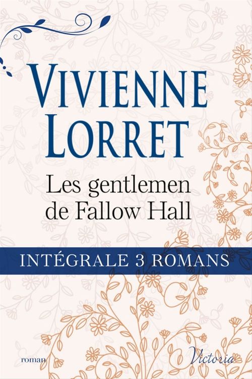 Couverture ebook de Intégrale de la série : "Les gentlemen de Fallow Hall", de Vivienne Lorret