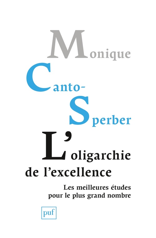 Couverture ebook de L'oligarchie de l´excellence : Les meilleures études pour le plus grand nombre, de Monique Canto-Sperber