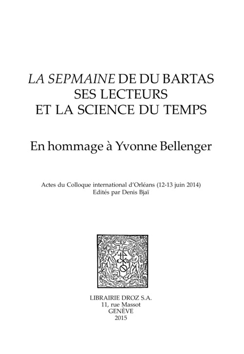 ebook cover of La Sepmaine de Du Bartas, ses lecteurs et la science du temps, by Denis Bjai