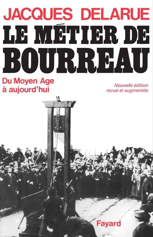 ebook cover of Le Métier de bourreau, by Jacques Delarue