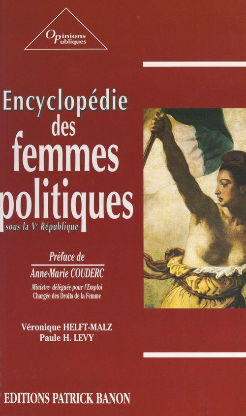 Couverture ebook de Encyclopédie des femmes politiques sous la Ve République, de Paule H. Levy, Veronique Helft-Malz