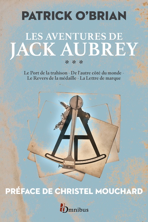 Couverture ebook de Les Aventures de Jack Aubrey - Tome 3, de Patrick O'Brian