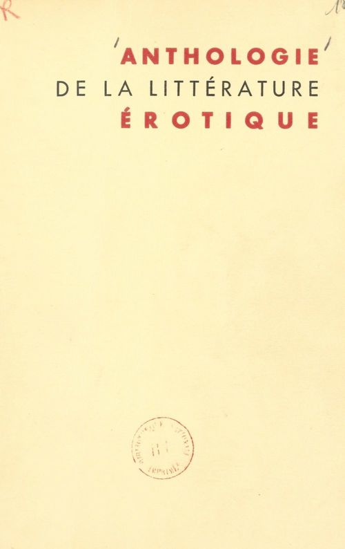 ebook cover of Anthologie de la littérature érotique, by Jacques Charpier