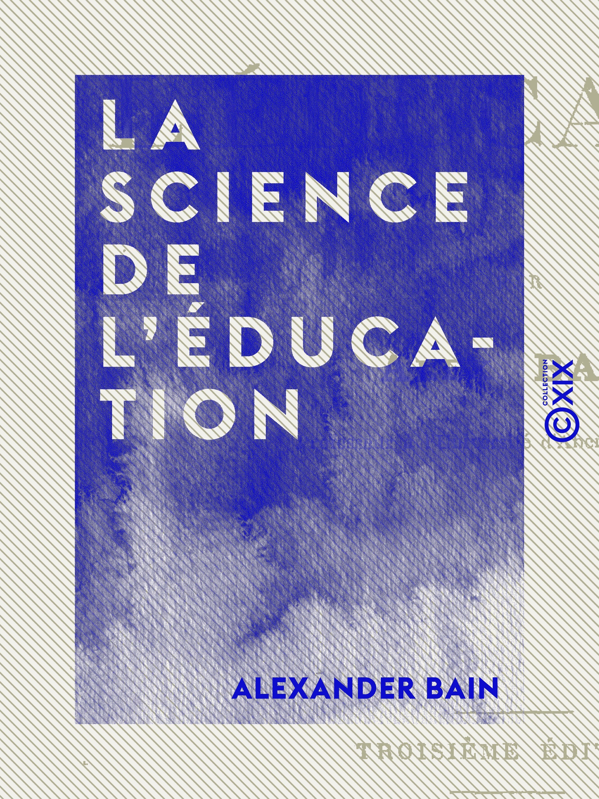 ebook cover of La Science de l'éducation, by Alexander Bain
