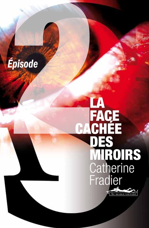 ebook cover of La Face cachée des miroirs épisode 2, by Catherine Fradier