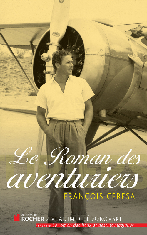 Couverture ebook de Le Roman des aventuriers, de François Cérésa