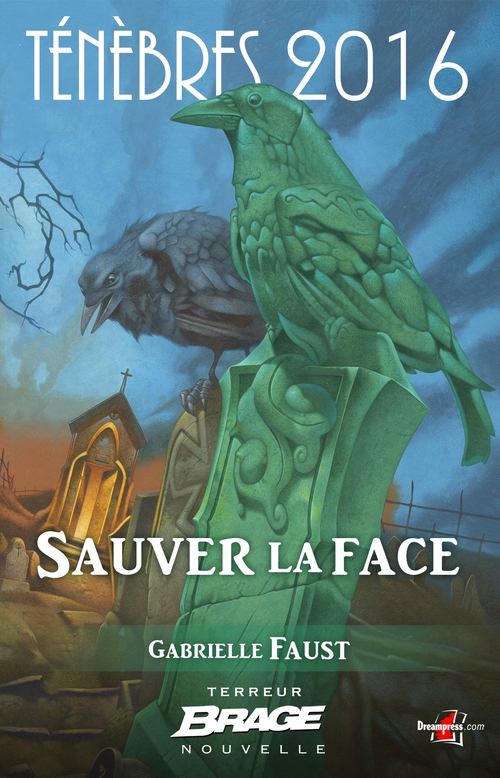 Couverture ebook de Ténèbres 2016, T1 : Sauver la face, de Gabrielle Faust