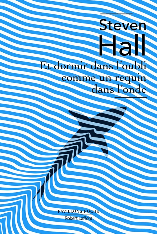 Couverture ebook de Et dormir dans l'oubli comme un requin dans l'onde, de Steven Hall