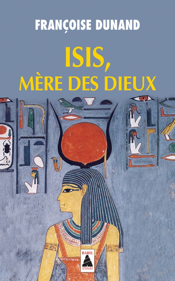 ebook cover of Isis, mère des dieux, by Françoise Dunand
