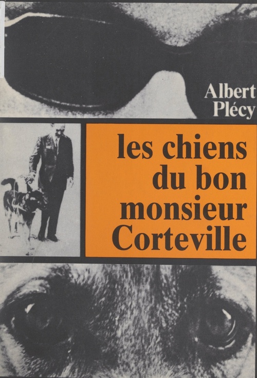 Couverture ebook de Les chiens du bon Monsieur Corteville, de Albert Plecy