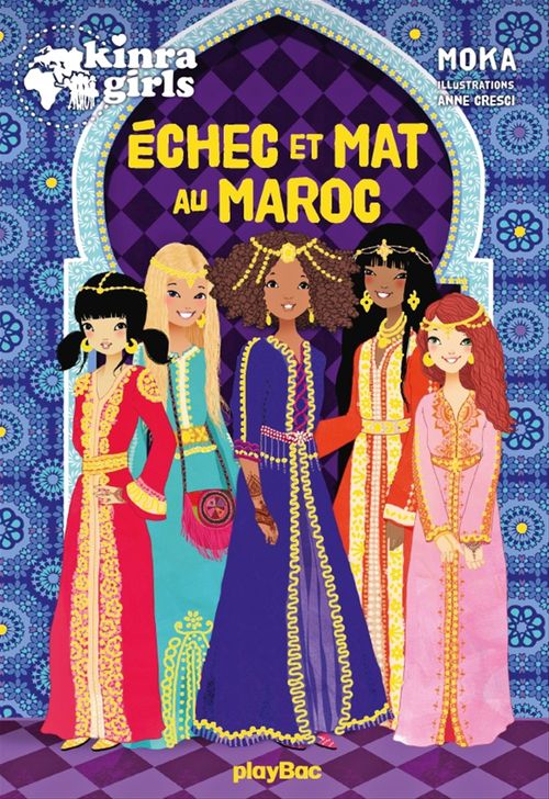 ebook cover of Kinra Girls - Échec et mat au Maroc !, by Anne Cresci, Moka