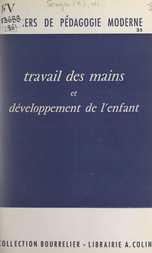 Couverture ebook de Travail des mains et développement de l'enfant, de Helene Sourgen, Jeanne Bandet, Yvonne Hebraud