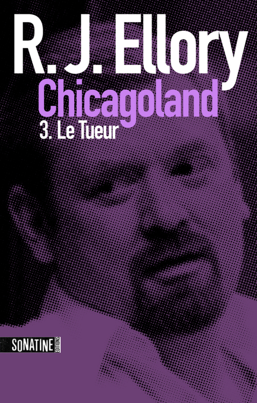 ebook cover of Trois jours à Chicagoland - Le Tueur, by Roger Jon Ellory