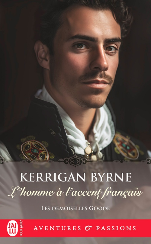 Couverture ebook de Les demoiselles Goode (Tome 2) - L'homme à l'accent français, de Kerrigan Byrne
