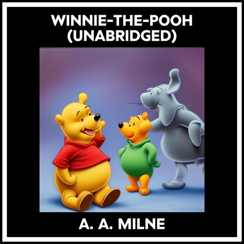 audiobook cover of Winnie-the-pooh (Unabridged), by A. A. Milne