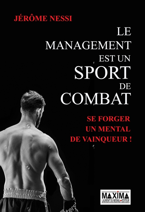 Couverture ebook de Le management est un sport de combat, de Jerome Nessi