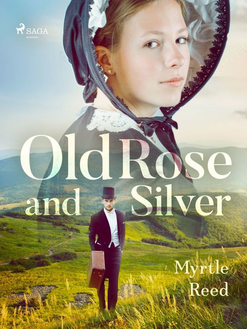 ebook cover of Old Rose and Silver, by Myrtle Reed