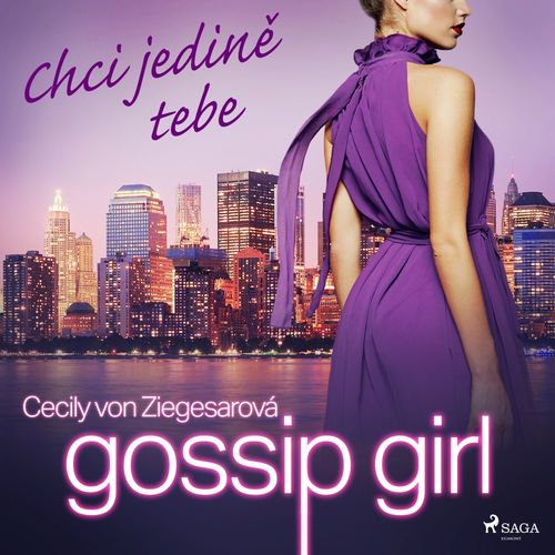 Couverture audiobook de Gossip Girl: Chci jedine tebe (6. díl), de Cecily Von Ziegesarova