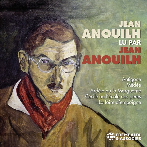 Couverture audiobook de Antigone - Médée - Ardèle ou la Marguerite - Cécile ou l´école des pères - La foire d´empoigne, de Jean Anouilh