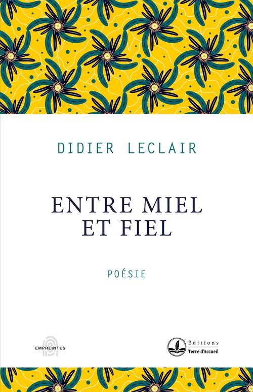 Couverture ebook de Entre miel et fiel, de Didier Leclair