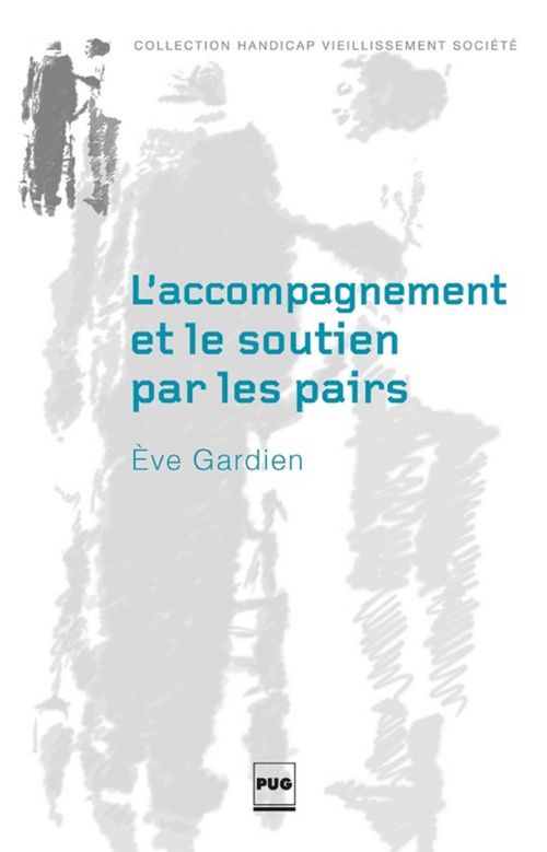 Couverture ebook de L'Accompagnement et le soutien par les pairs, de Eve Gardien