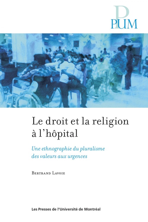 ebook cover of Le droit et la religion à l'hôpital, by Bertrand Lavoie